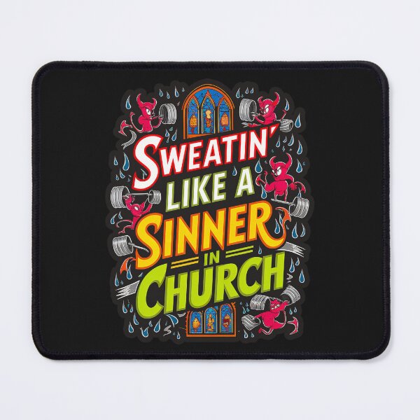 Item preview, ''Sweatin' Like a Sinner in Church'' Funny Sarcastic Humor Gym Lover T-Shirt designed and sold by Witty Shirts.