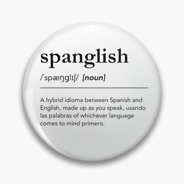 Item preview, Spanglish definition, funny spanglish quote, black dictionary type designed and sold by lagunaklein.