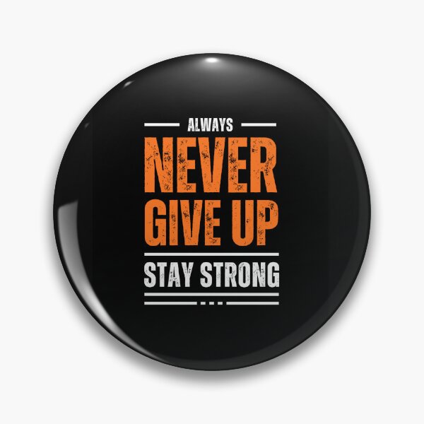 Item preview, Always never give up designed and sold by syed maqsood.