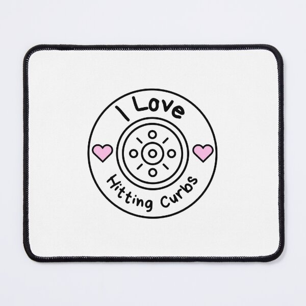 Item preview, I Love Hitting Curbs designed and sold by Please-Dont-Ask.