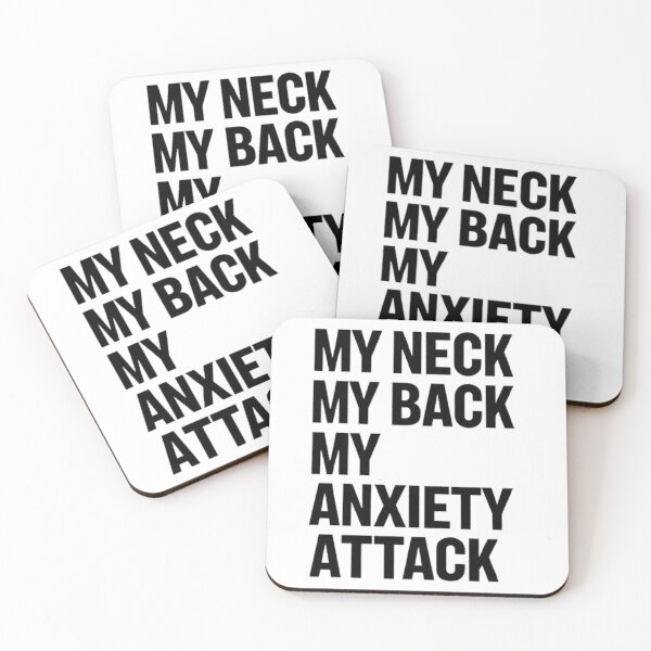 Item preview, My Neck My Back My Anxiety Attack designed and sold by Hairball-Pets.