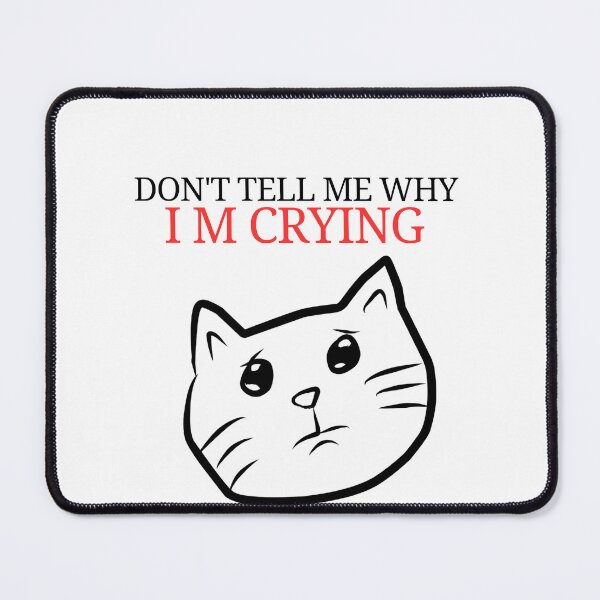 Item preview, Don't Tell me why, i m crying  designed and sold by Nizarri.