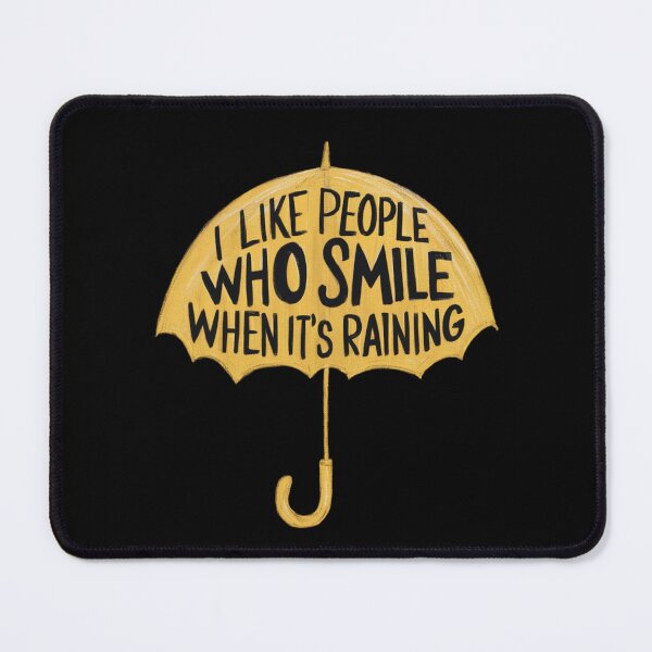 Item preview, I like people who smile when it's raining designed and sold by 123ks.