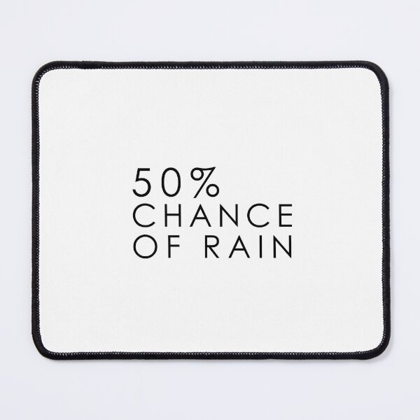 Item preview, 50% Chance of Rain designed and sold by mcxgr.