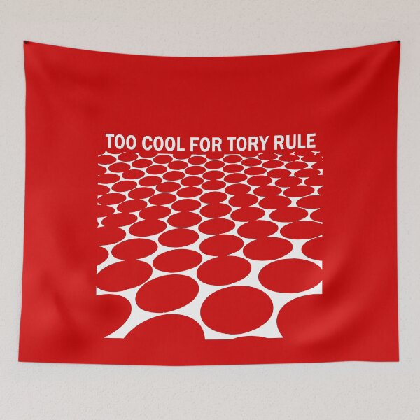Item preview, Too Cool For Tory Rule UK July 4th White Design designed and sold by taiche.