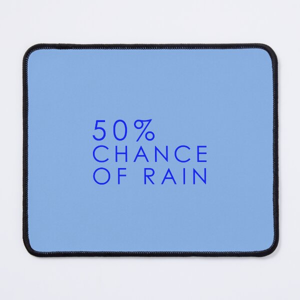 Item preview, 50% Chance of Rain designed and sold by mcxgr.