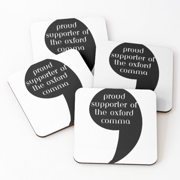 Item preview, Proud Supporter of the Oxford Comma designed and sold by Casey Barker.