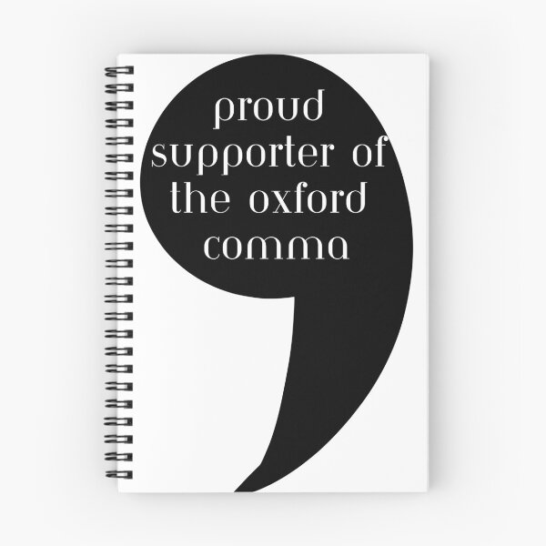 Item preview, Proud Supporter of the Oxford Comma designed and sold by Casey Barker.