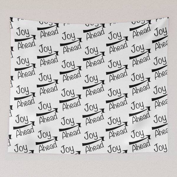 Item preview,  Joy Ahead designed and sold by TabethaMorgan.