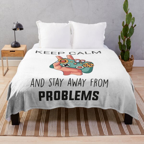 Item preview, Keep Calm And Stay Away From Problems Funny quotes Gaming lovers designed and sold by BHMARTS.