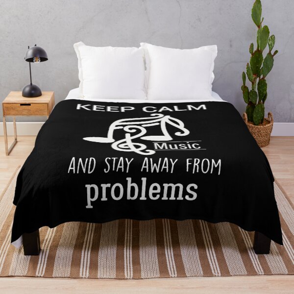 Item preview, Keep Calm And Stay Away From Problems Funny quotes music lovers designed and sold by BHMARTS.