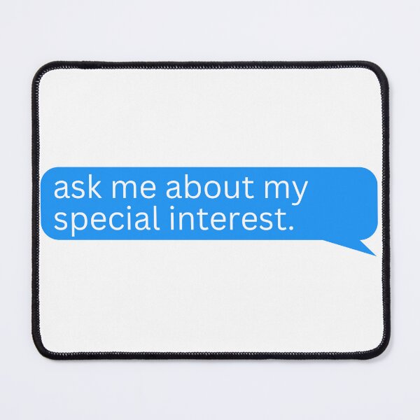 Item preview, Ask Me About My Special Interest - Autism, ADHD, Neurodiversity designed and sold by slpallday.