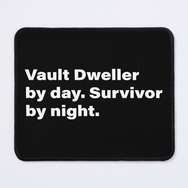 Item preview, Vault dweller byday. Survivor by night. designed and sold by INK Chic Designs.