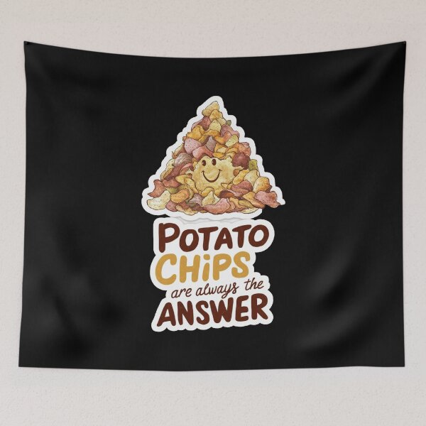 Item preview, Potato Chips Are Always The Answer designed and sold by Redgiant87x.