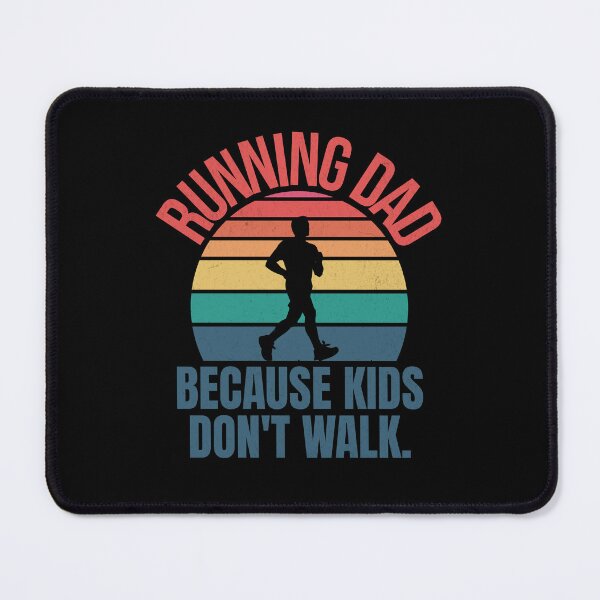 Item preview, Running Dad Because kids don´t walk designed and sold by InspireHubWear.