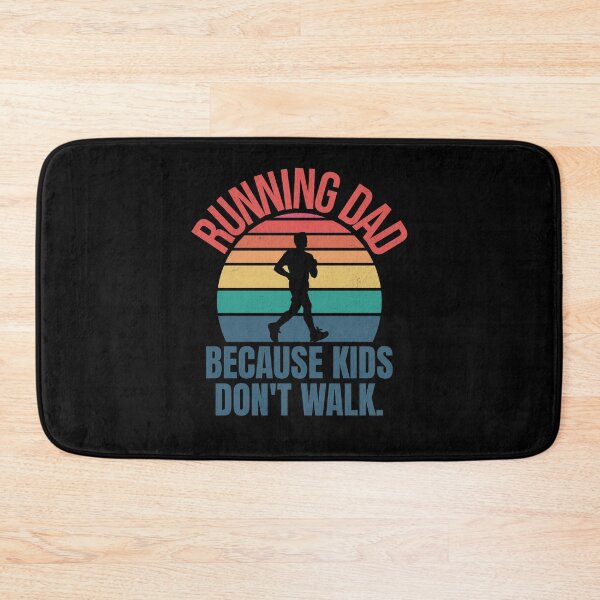 Item preview, Running Dad Because kids don´t walk designed and sold by InspireHubWear.