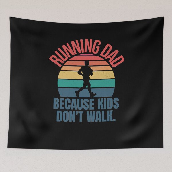 Item preview, Running Dad Because kids don´t walk designed and sold by InspireHubWear.