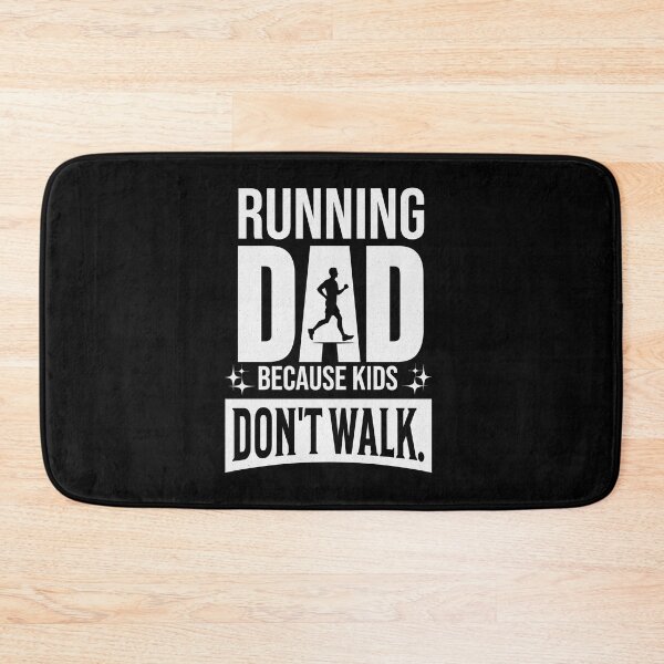 Item preview, Running Dad - Because Kids Don’t Walk designed and sold by InspireHubWear.