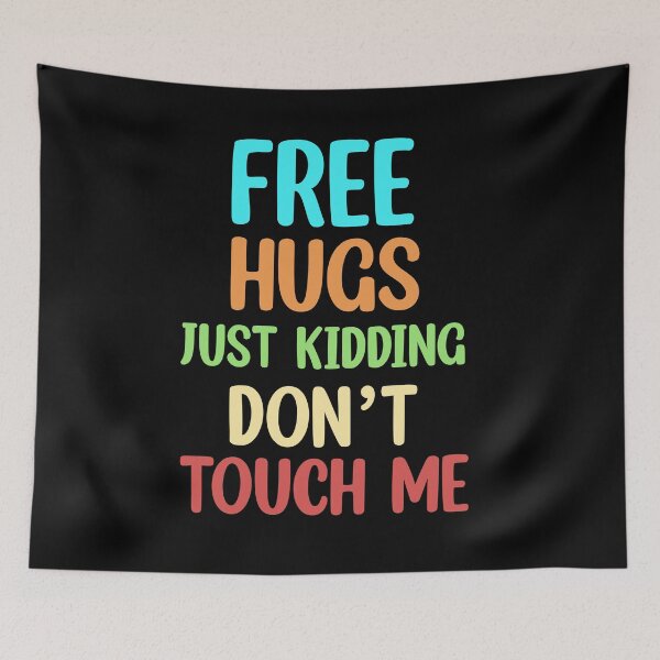 Item preview, Abrazos gratis Es broma, no me toques designed and sold by Rami Khalifah.