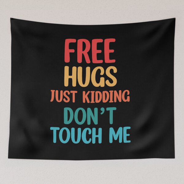 Item preview, Abrazos gratis Es broma, no me toques designed and sold by Rami Khalifah.