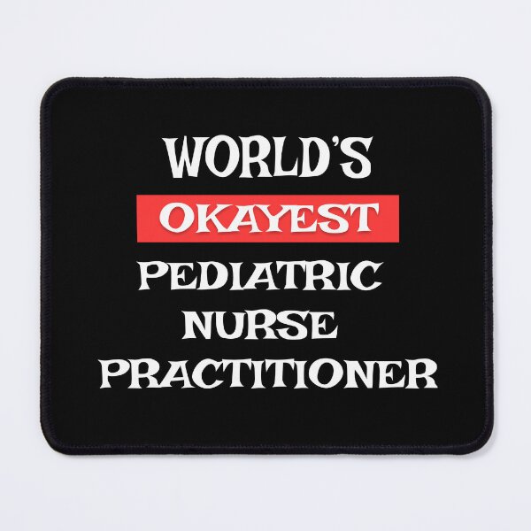 Item preview, Pediatric Nurse Practitioner designed and sold by Stanislav Blank.