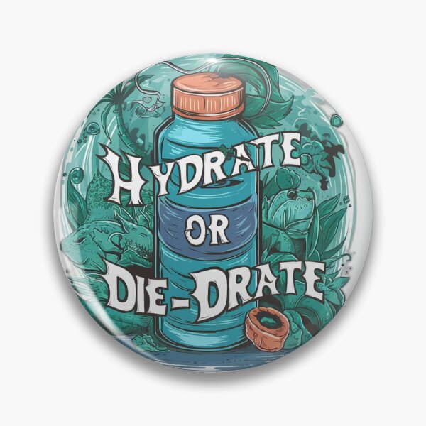 Item preview, Hydrate or Die-Drate designed and sold by onicaras.