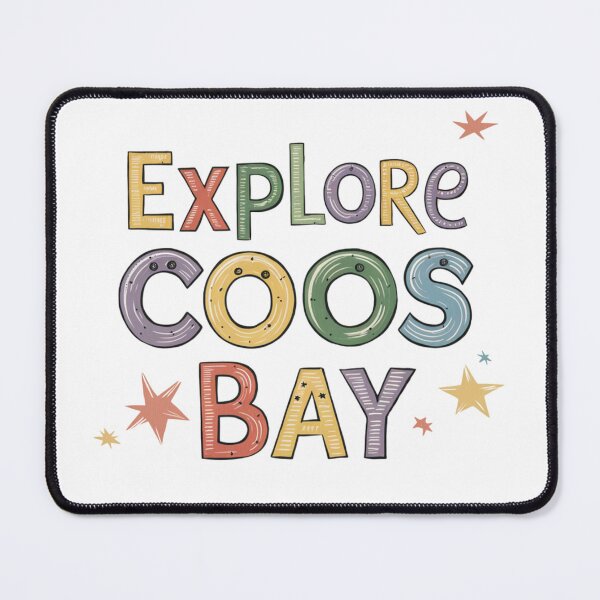 Item preview, Explore Coos Bay designed and sold by trendybutterfly.