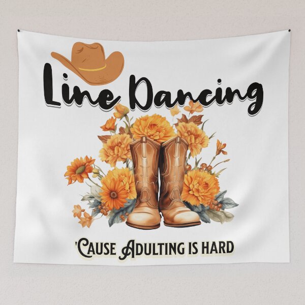 Item preview, Line Dancing 'Cause Adulting Is Hard designed and sold by Teeandhoodhaven.