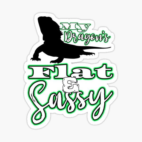 Item preview, My Dragons Flat and Sassy - Funny Bearded Dragon designed and sold by YomeHayin.