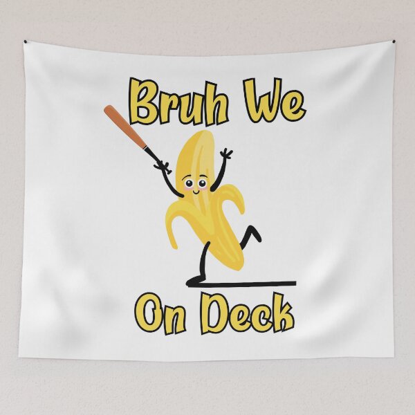 Item preview, Bruh We On Deck designed and sold by leshewle.