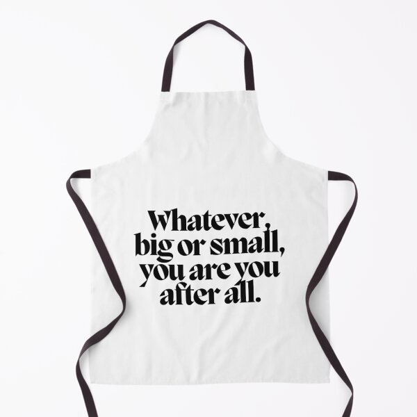 Item preview, Whatever, big or small, you are you after all. designed and sold by CharmStudio.