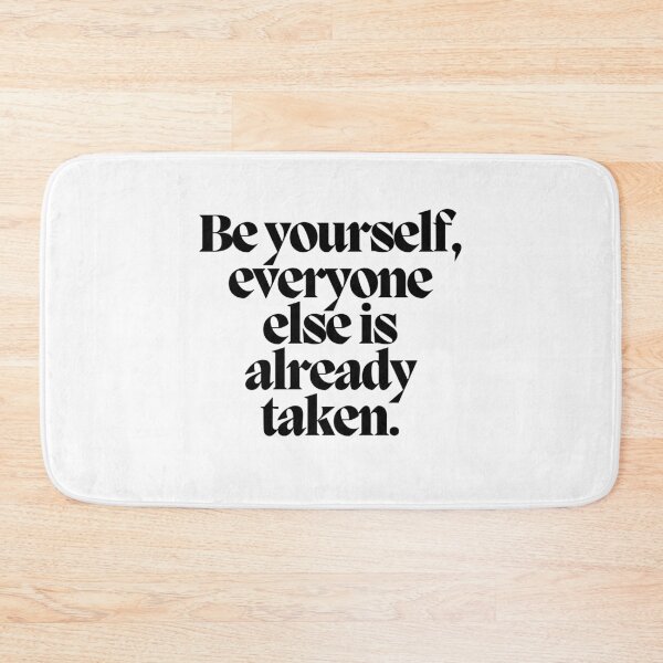 Item preview, Be yourself, everyone else is already taken.  designed and sold by CharmStudio.
