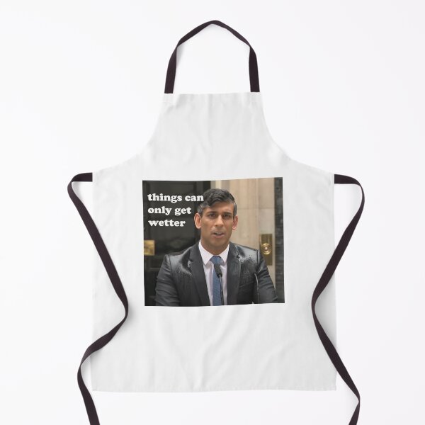 Item preview, Things Can Only Get Wetter Rishi Sunak designed and sold by AntiToryTShirt.