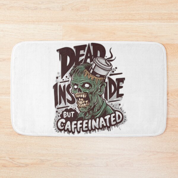 Item preview, Dead inside but caffeinated designed and sold by onicaras.