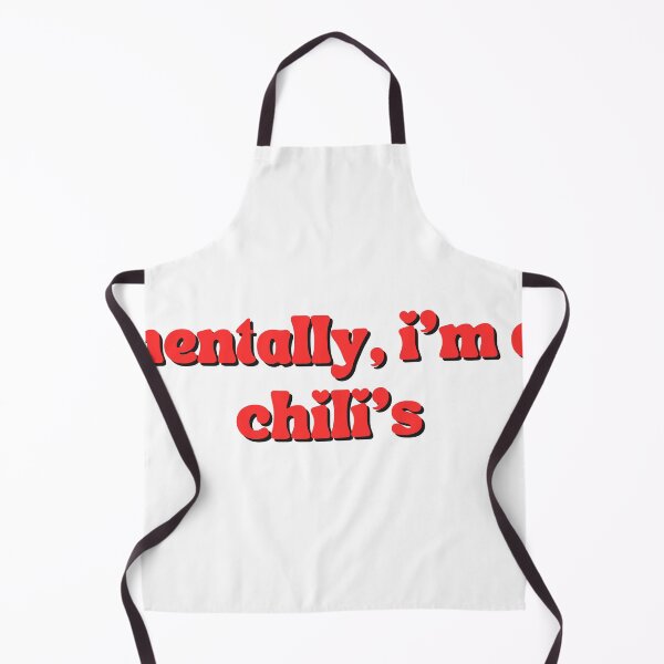 Item preview, Mentally, I'm at Chili's designed and sold by Casey Barker.