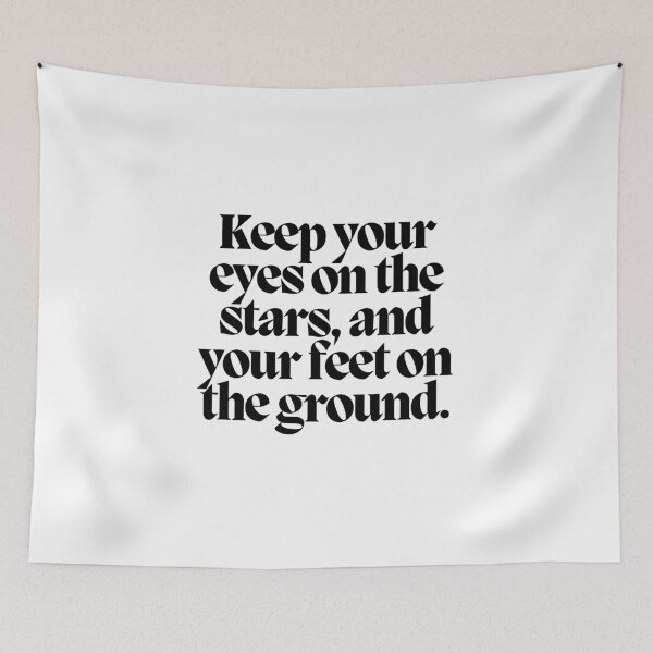 Item preview, Keep your eyes on the stars, and your feet on the ground.  designed and sold by CharmStudio.