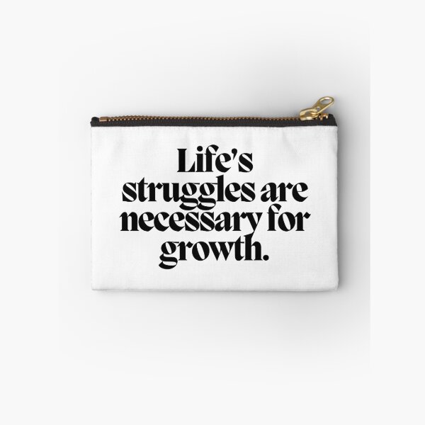 Item preview, Life's struggles are necessary for growth.  designed and sold by CharmStudio.
