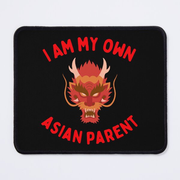 Item preview, I Am My Own Asian Dragon Parent designed and sold by homochaotic.