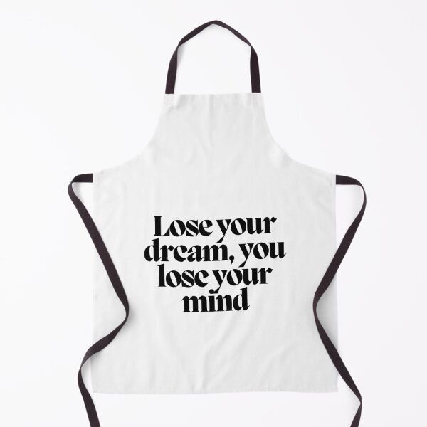 Item preview, Lose your dream, you lose your mind designed and sold by CharmStudio.
