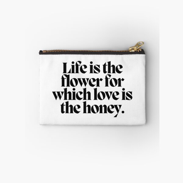 Item preview, Life is the flower for which love is the honey.  designed and sold by CharmStudio.