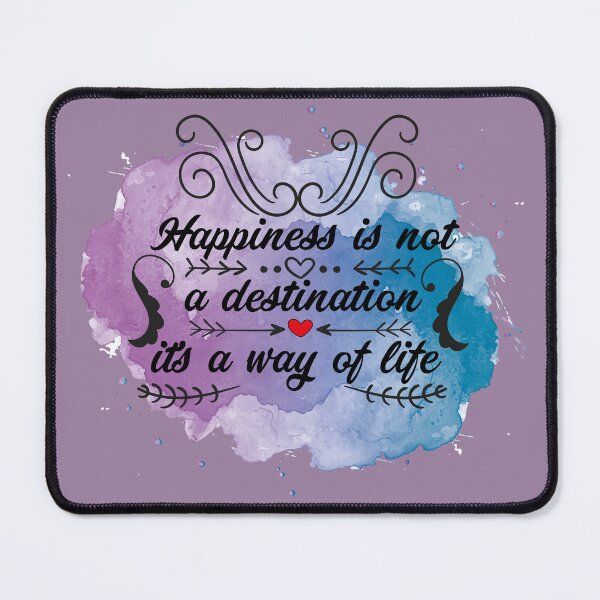 Item preview, Happiness is not a destination, it's a way of life designed and sold by karim-rashed-94.