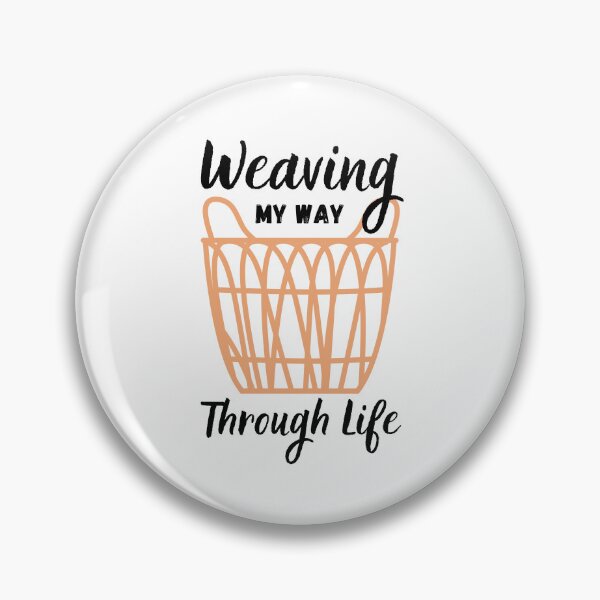 Item preview, Basketry Weaving My Way Through Life designed and sold by alczar.