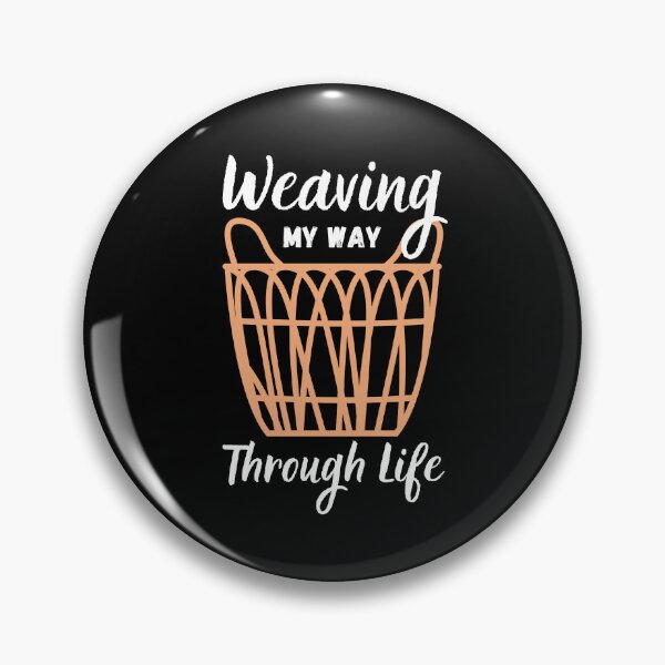 Item preview, Basketry Weaving My Way Through Life designed and sold by alczar.