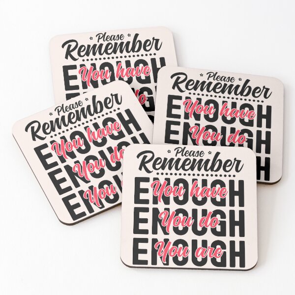 Item preview, Please Remember You Have Enough, You Do Enough, You Are Enough - Red designed and sold by PearlMoonGrapes.