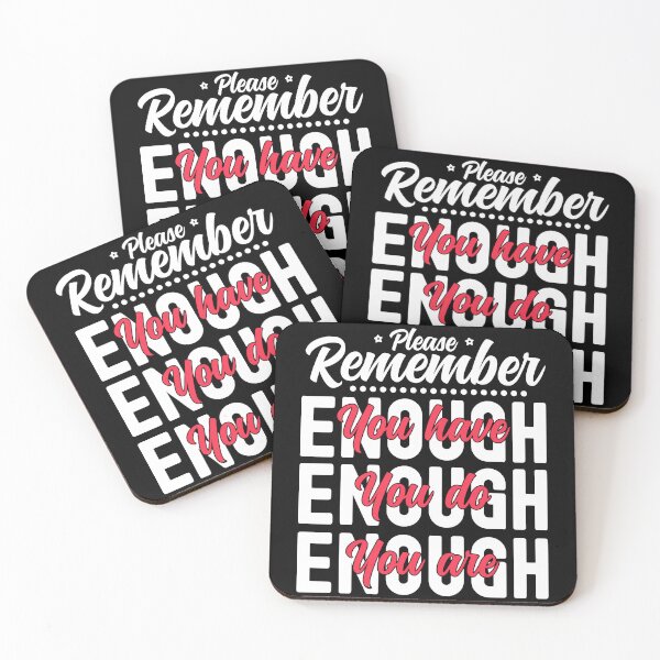 Item preview, Please Remember You Have Enough, You Do Enough, You Are Enough - Red and Black designed and sold by PearlMoonGrapes.