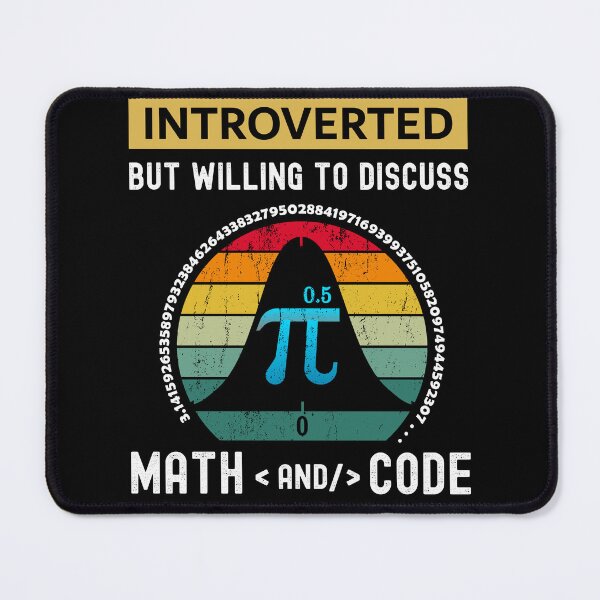 Item preview, Introverted But Willing to Discuss Math and Code: Funny Gift for the Introvert, Math Teachers, data analysts and Data Scientists and Programmers designed and sold by thegiftedadult.