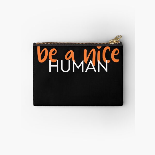 Item preview, be a nice human designed and sold by kestey.