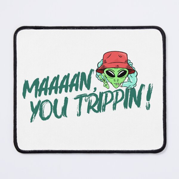 Item preview, Man, you trippin! designed and sold by BookLitDesigns.