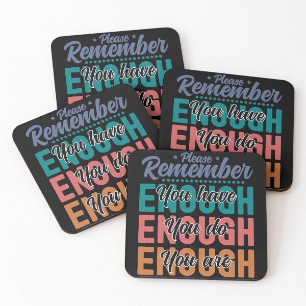 Item preview, Please Remember You Have Enough, You Do Enough, You Are Enough - Colorful Black designed and sold by PearlMoonGrapes.