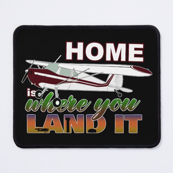 Item preview, Home is Where I Land It | C120 Taildragger Airplane Pilot Design designed and sold by RealPilotDesign.